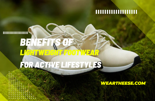 Benefits of Lightweight Footwear for Active Lifestyles