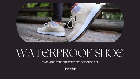 How to Choose the Right Waterproof Shoe Fit