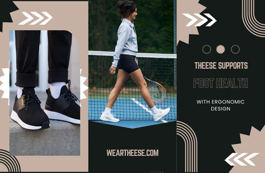 THEESE Supports Foot Health with Ergonomic Design