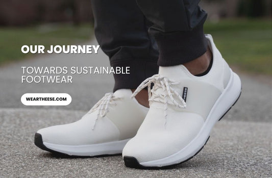Journey Towards Sustainable Footwear