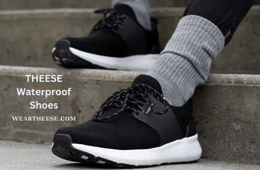 THEESE Waterproof Shoes Handle Every Weather Situation